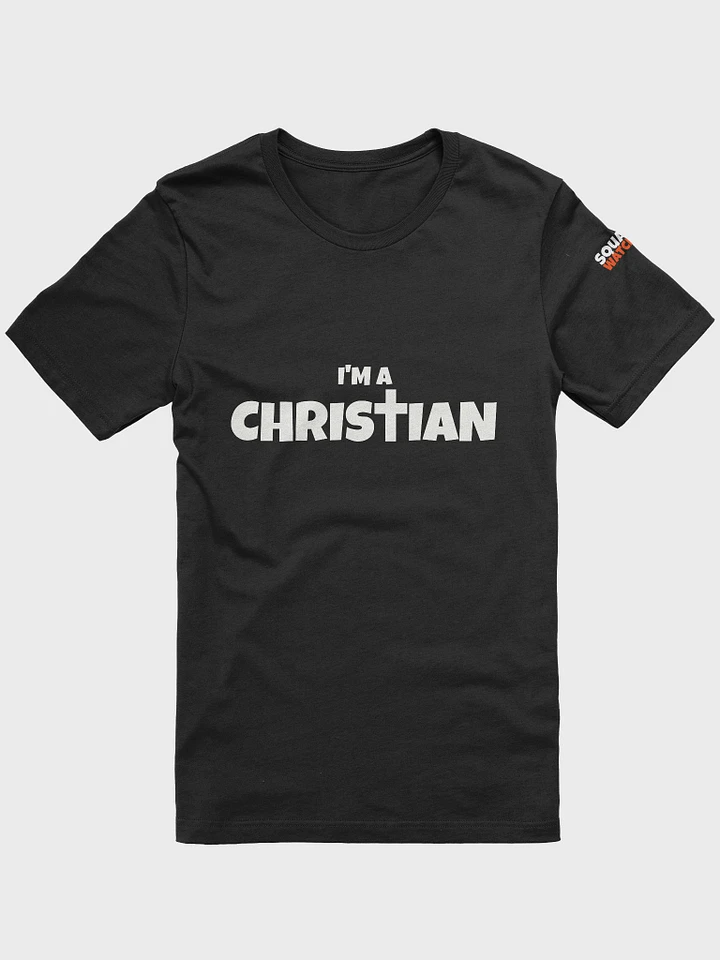 Im a Christian T-Shirt product image (8)