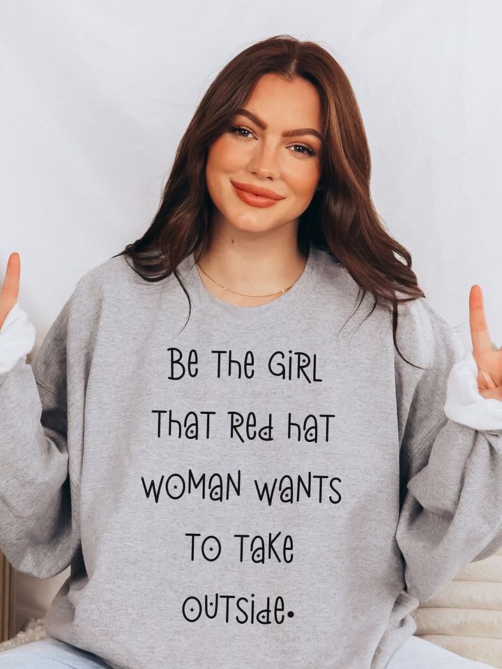 Be The Girl That Red Hat Woman Wants To Take Outside Long Sleeve Sweatshirt, Jasmine Crockett Vs Nancy Mace product image (1)