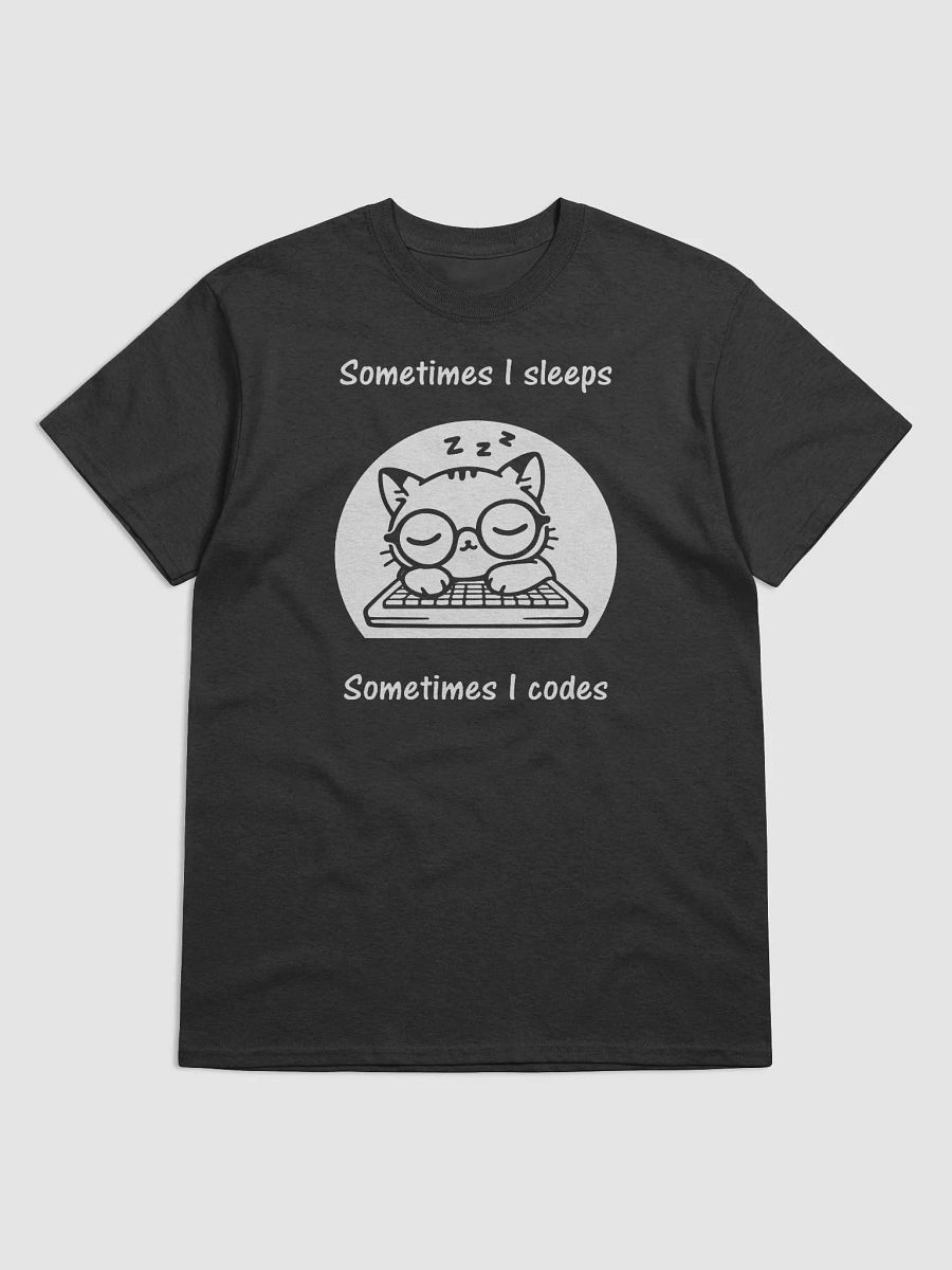 "Sometimes I Sleeps. Sometimes I Codes." Cute, Funny Nerdy Cat Coder T-Shirt product image (2)