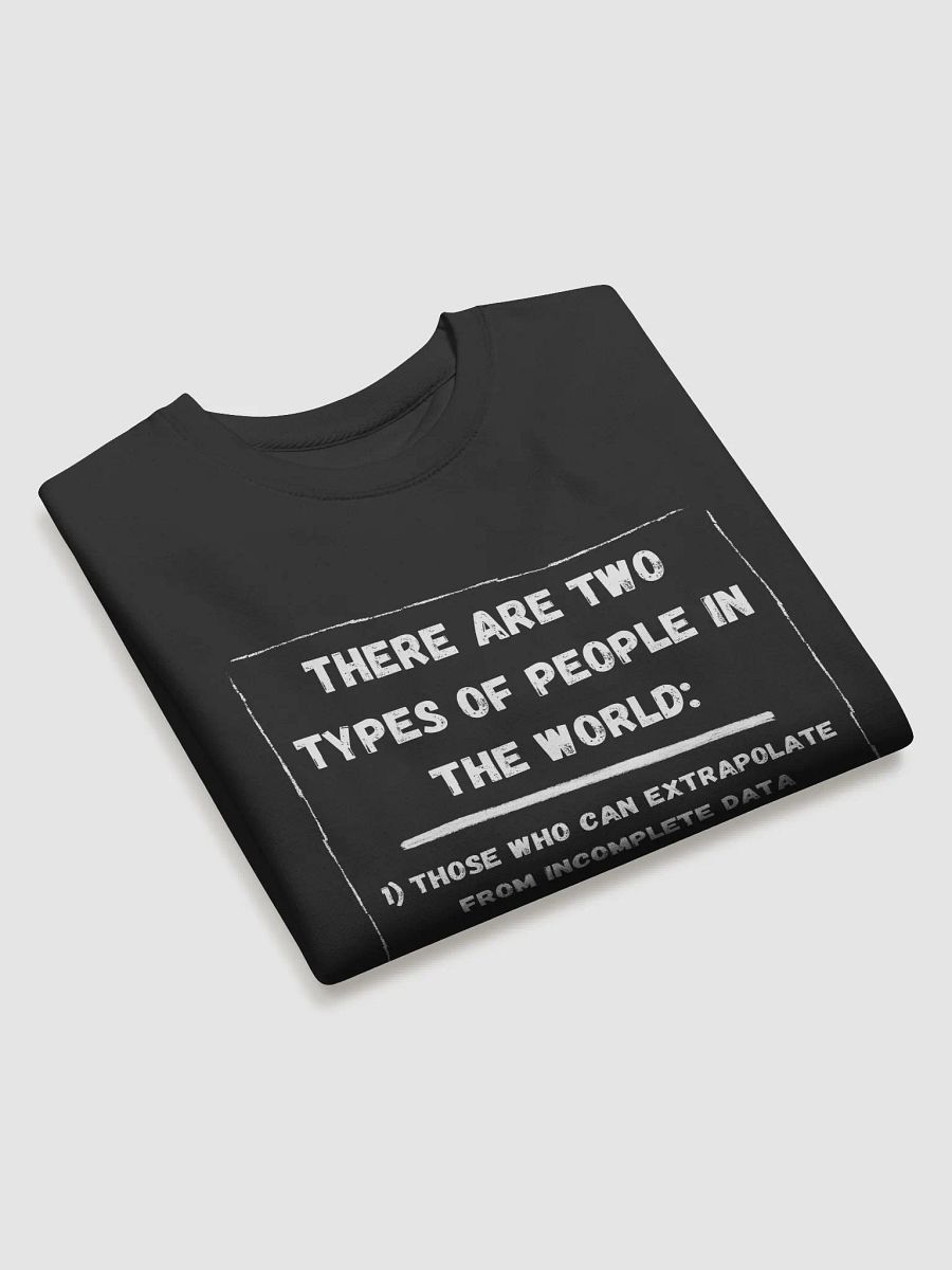 There are two types of people in the world. 1 Sweatshirt product image (3)