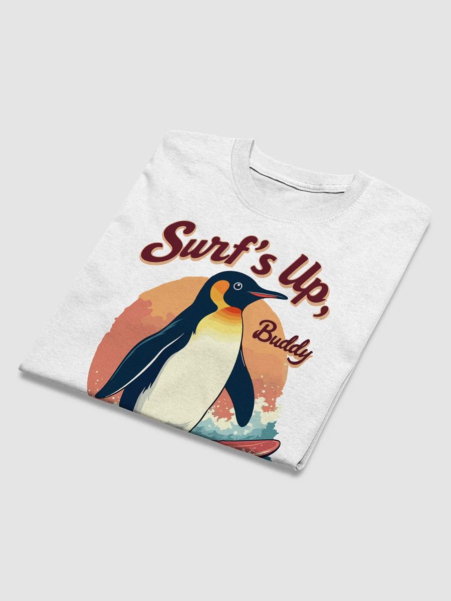 Surf's Up, Buddy T-Shirt product image (3)