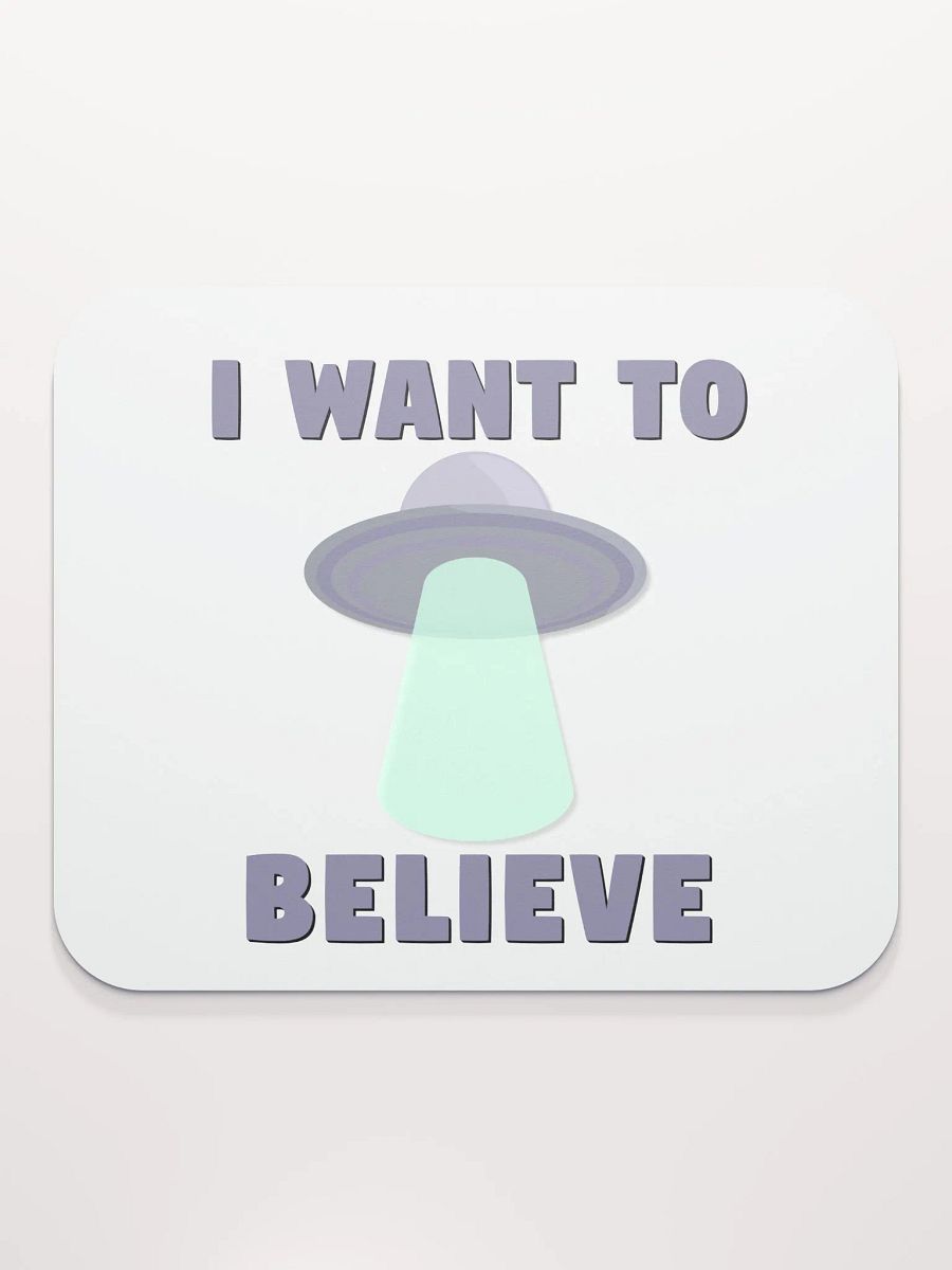 I Want To Believe Mouse Pad product image (2)