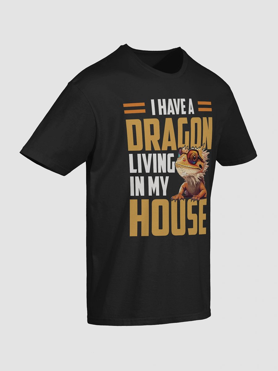 Funny Bearded Dragon T-Shirt – I Have a Dragon Living in My House Pet Lover Gift product image (84)