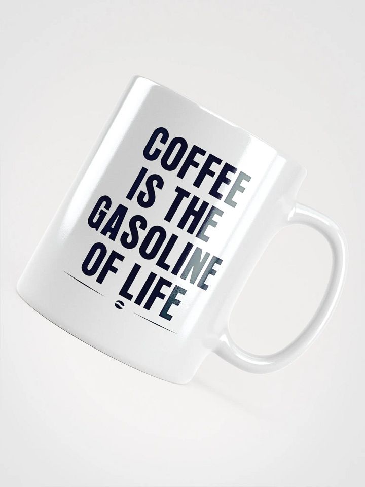Coffee is the gasoline of life - Glossy Mug product image (2)