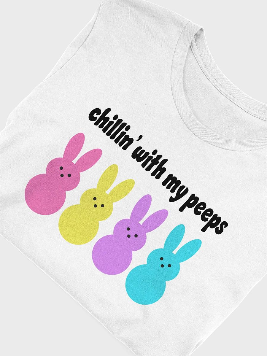Chillin With My Peeps Tee product image (6)