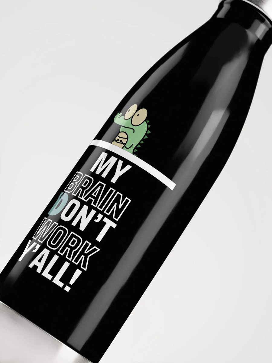 Brain Don't Work Steel Water Bottle product image (5)