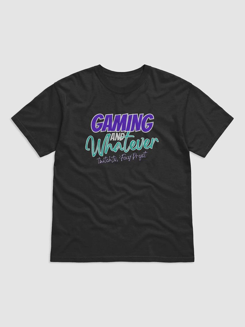 "Gaming and Whatever" T-Shirt