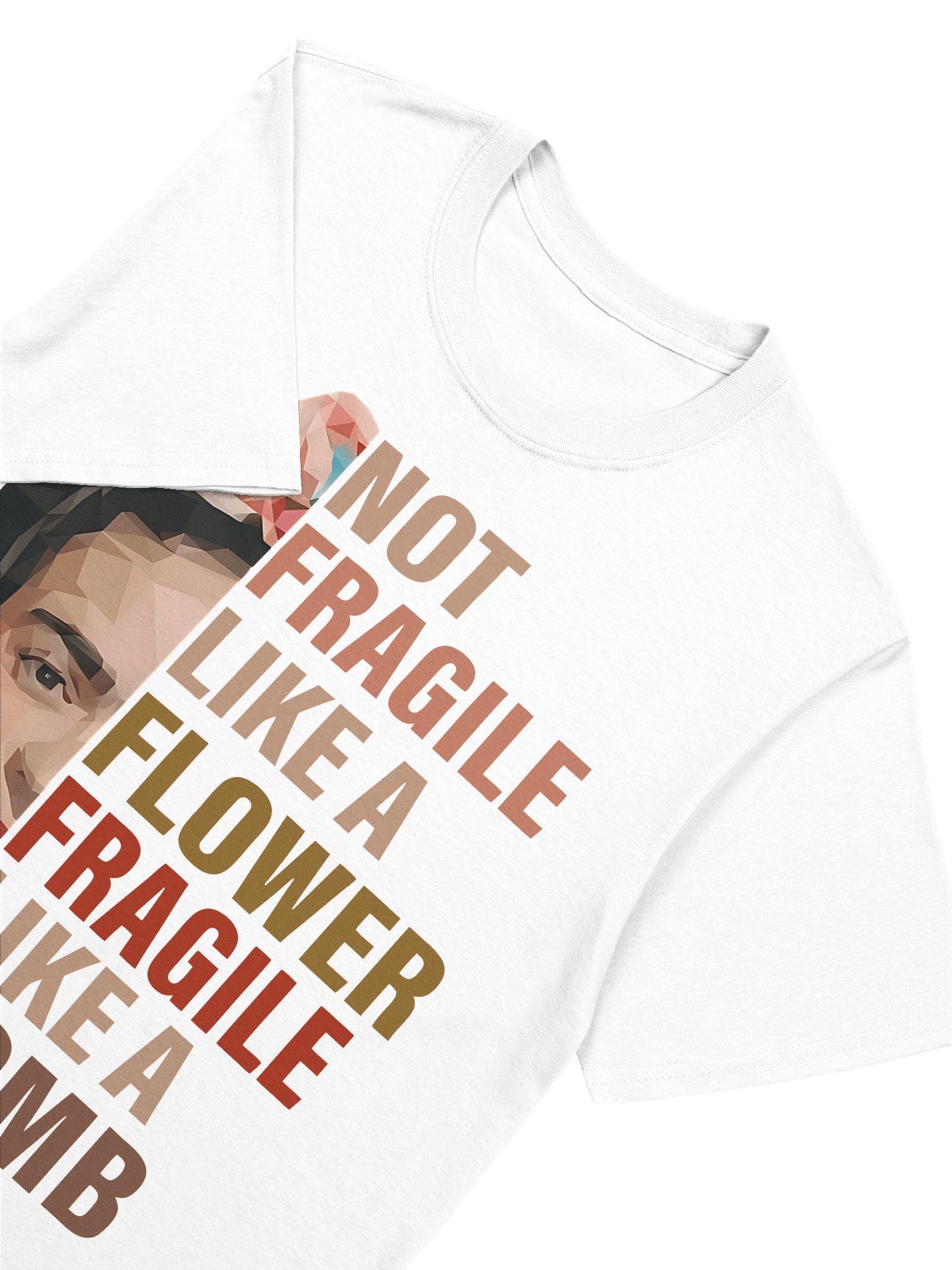 Not Fragile Like a Flower Fragile Like a Bomb RGB Women Empowerment Classic T-Shirt product image (7)