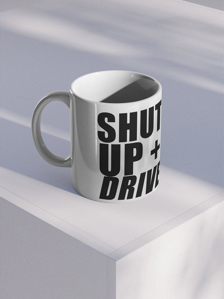 SHUT UP AND DRIVE MUG product image (1)
