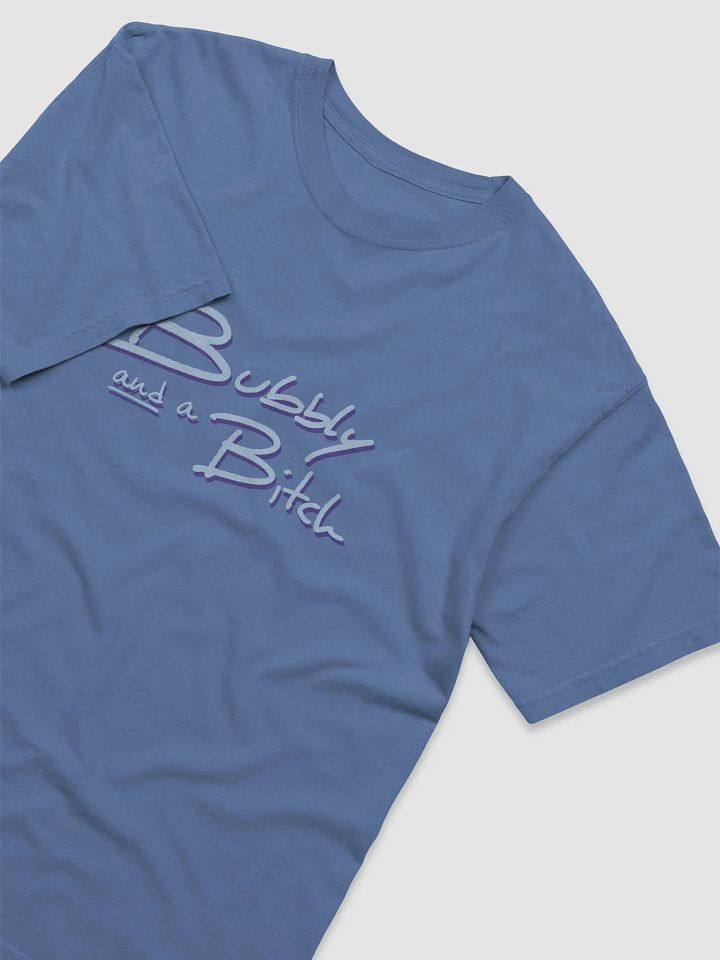 Bubbly and a B*tch (blue and purple shadow design) garment-dyed tee product image (13)
