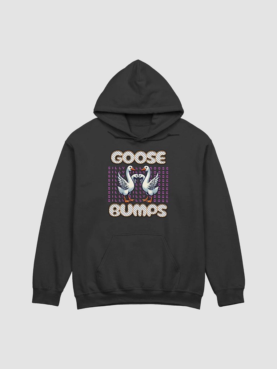 Silly Goose Bumps Hoodie product image (1)