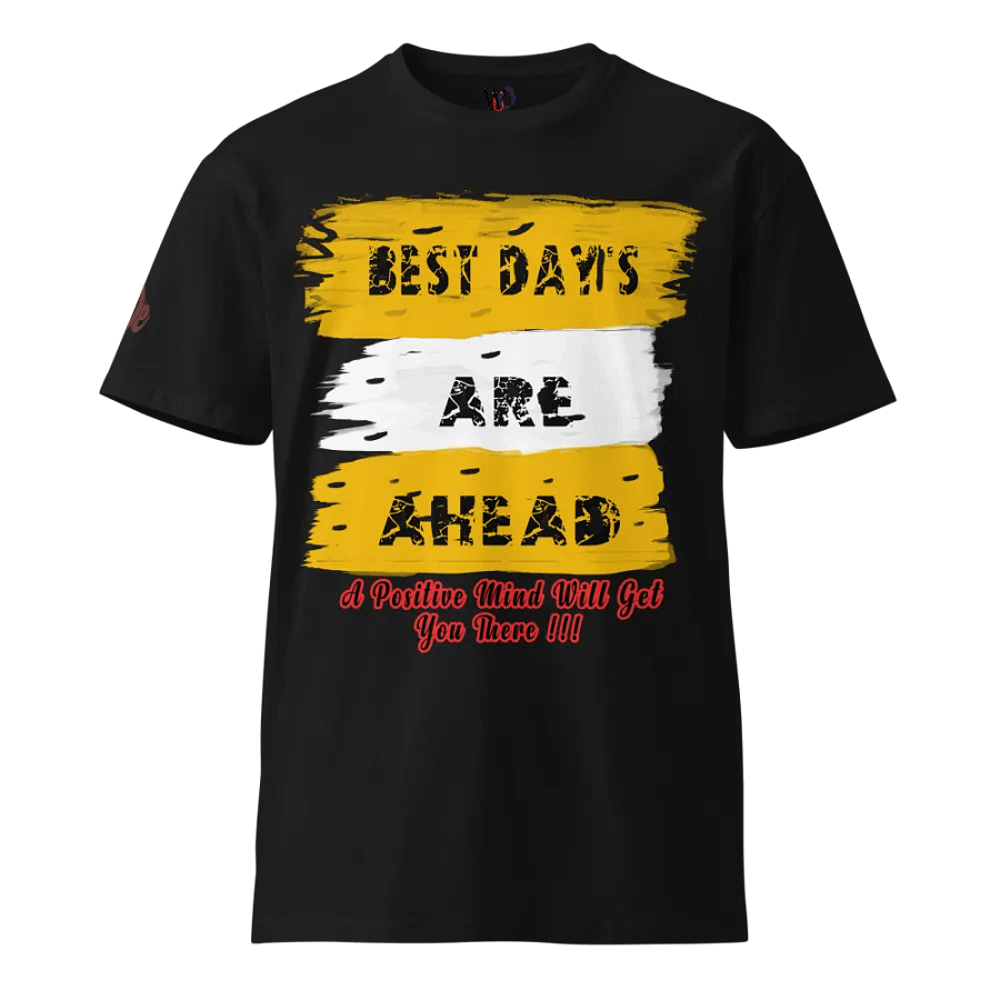 Best Days Ahead, Stay Positive Always, Motivational Graphic Tee, Future Looks Bright, Inspiration You Wear, Positive Mindset Tee product image (11)
