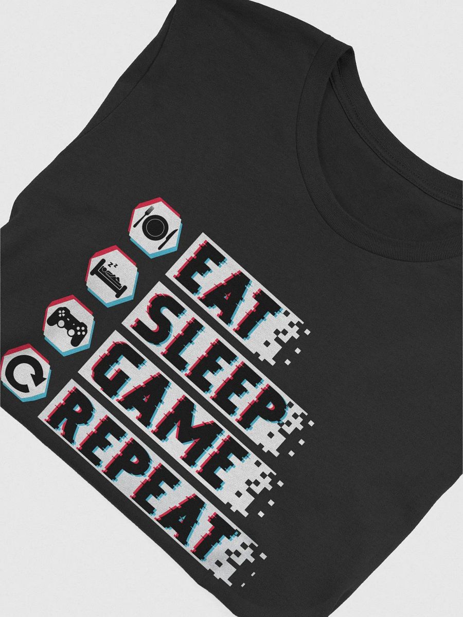 Eat, Sleep, Game, Repeat Tee product image (36)