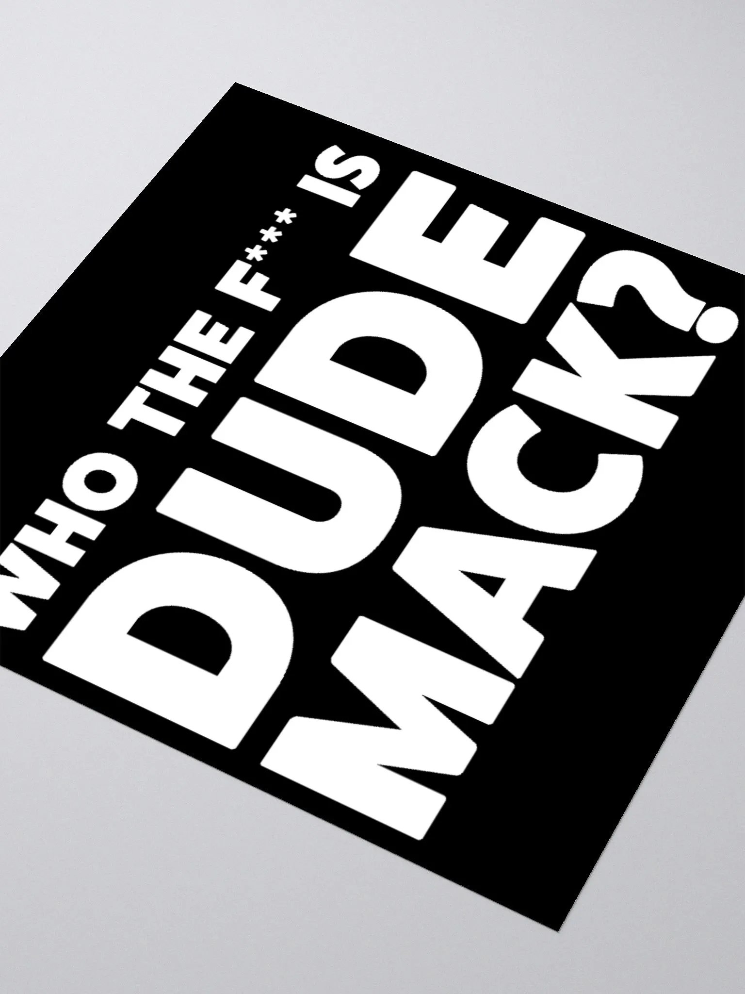 Who The F Is Dude Mack? product image (3)