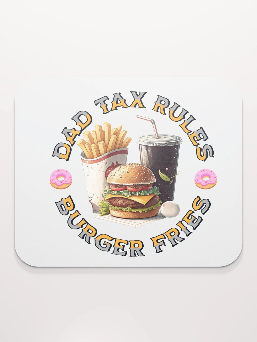 Dad Tax Rules Burger Fries Mouse Pad product image (2)