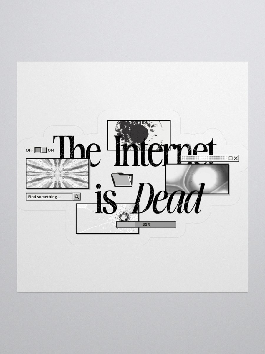 THE INTERNET IS DEAD (STICKER) product image (2)