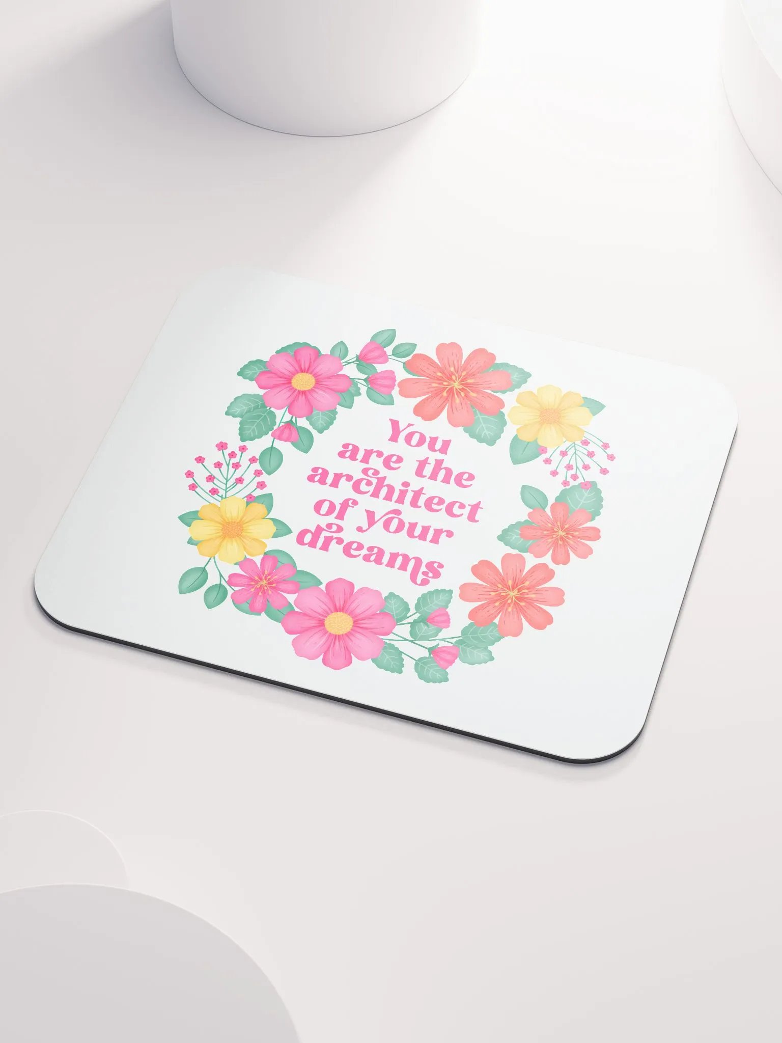 You are the architect of your dreams - Mouse Pad White product image (3)