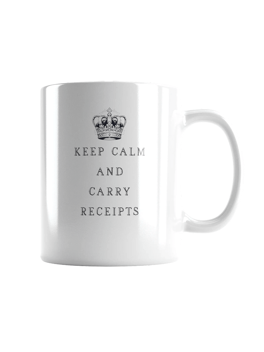 "Keep Calm & Carry Receipts" Crown Mug product image (2)