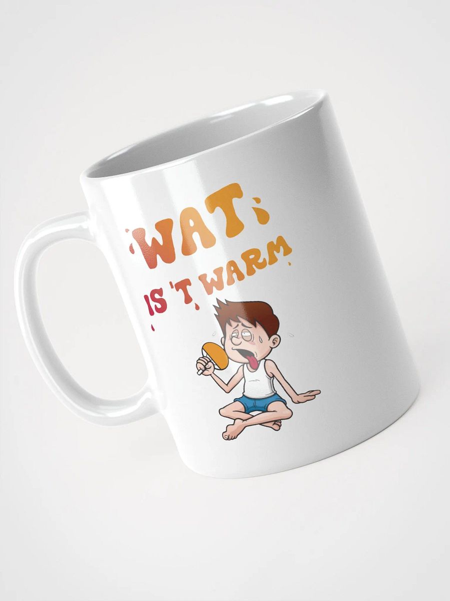 Wat is 't warm (Mug) product image (3)