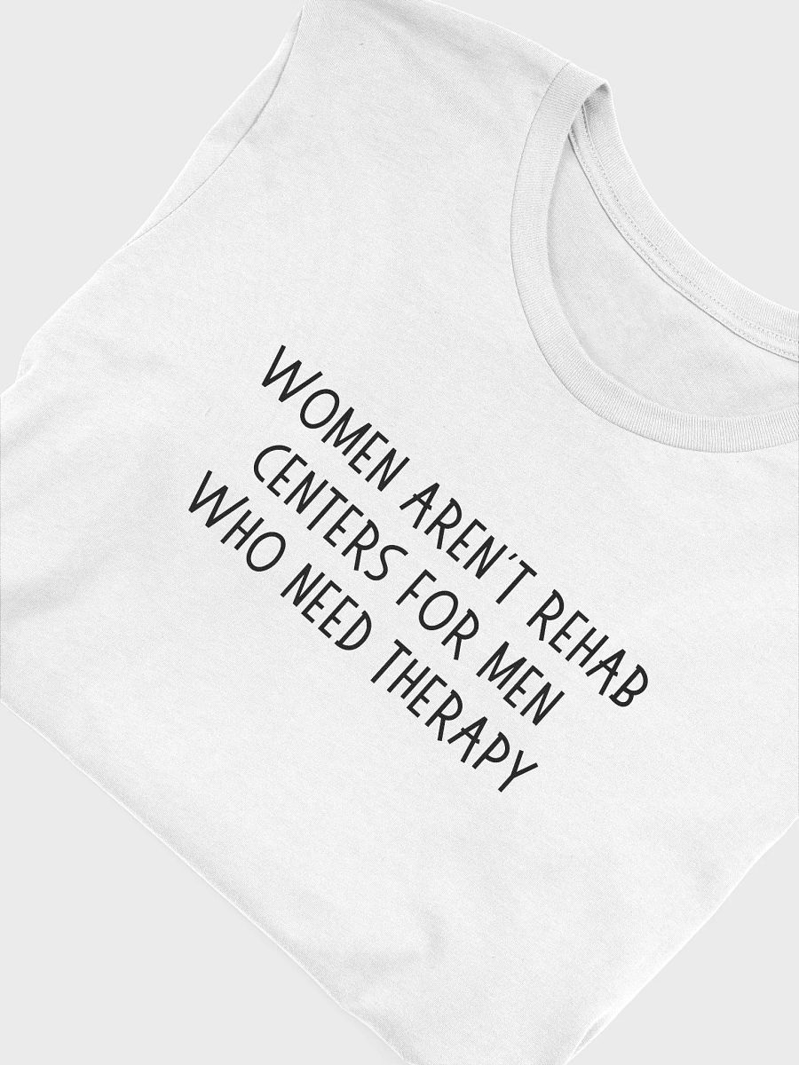Women Aren't Rehab Centers T-shirt product image (21)