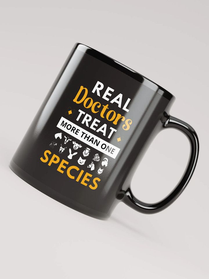 "Real doctor treat more than one species" black glossy mug product image (2)