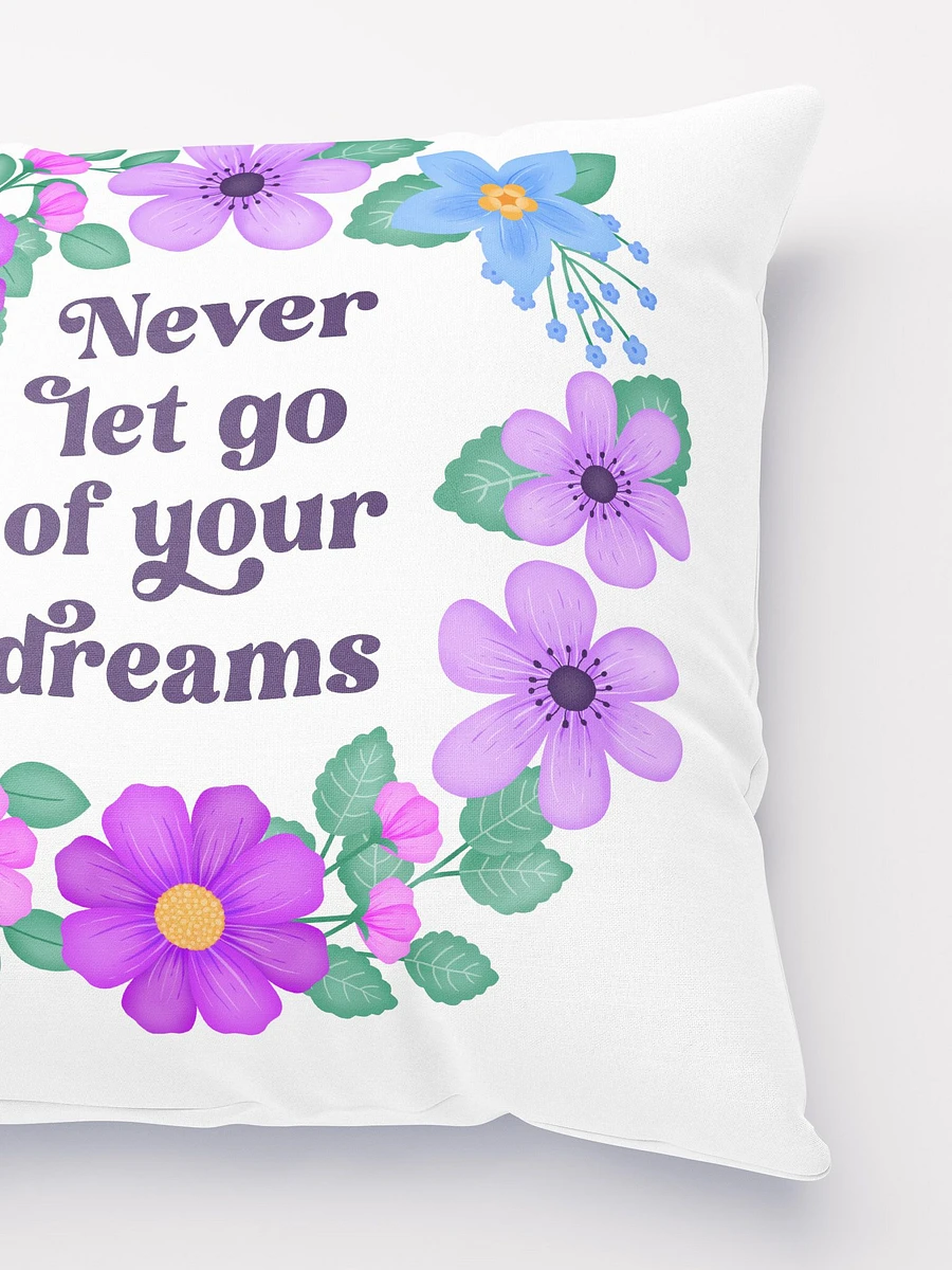 Never let go of your dreams - Motivational Pillow White product image (3)