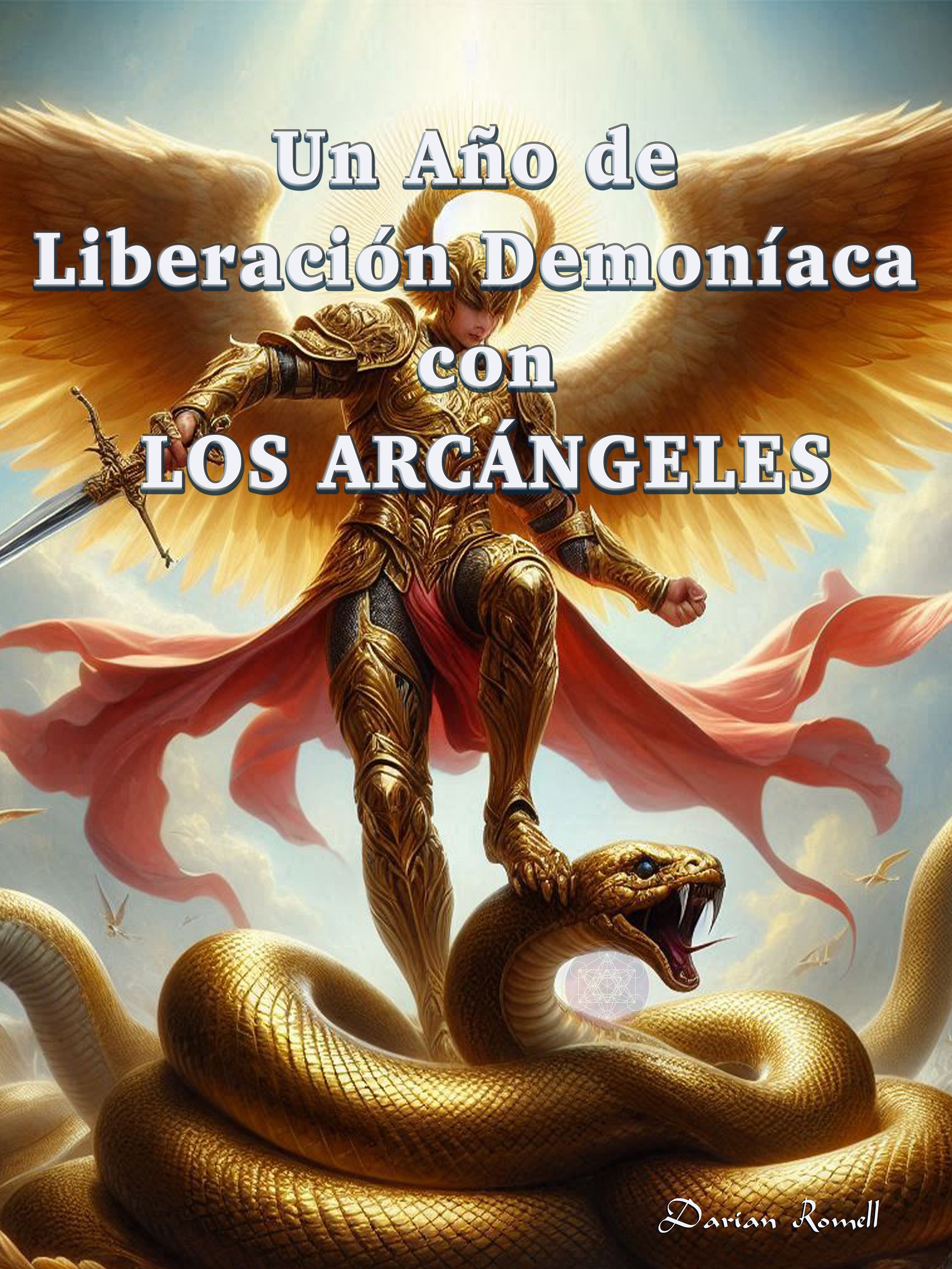 Un Año de Liberación Demoníaca con los Arcángeles product image (1)