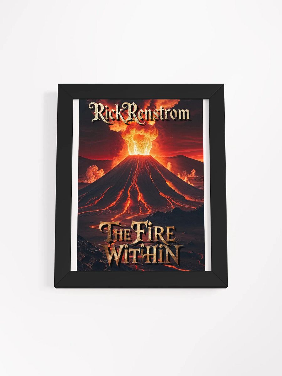 The Fire Within Framed Poster 8x10 product image (1)