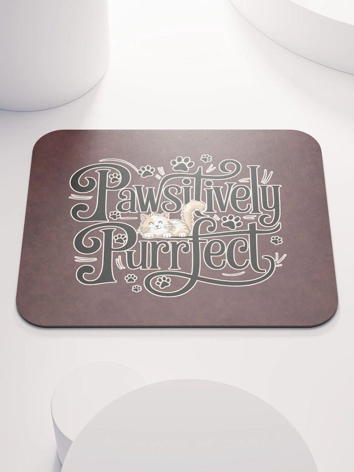 Pawsitively Purrfect Cat Mouse Pad product image (2)