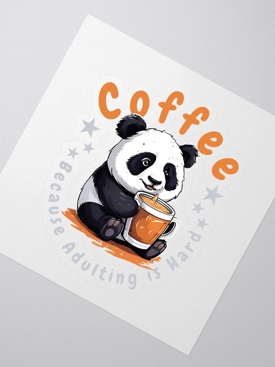 Coffee: Because Adulting is Hard - Funny Panda Kiss Cut Stickers - Perfect for Laptops, Notebooks, and Coffee Lovers product image (2)