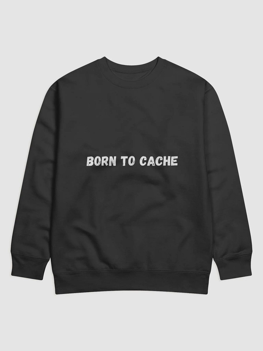 Born to Cache - Stylish Geocaching Sweatshirt for Outdoor Enthusiasts product image (4)