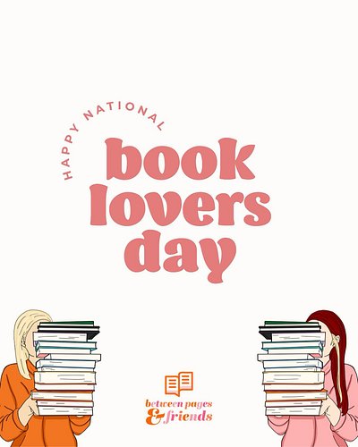 🩷 Happy National Book Lovers Day! 🧡 

There's something really special about this bookish community! We all come together ove...