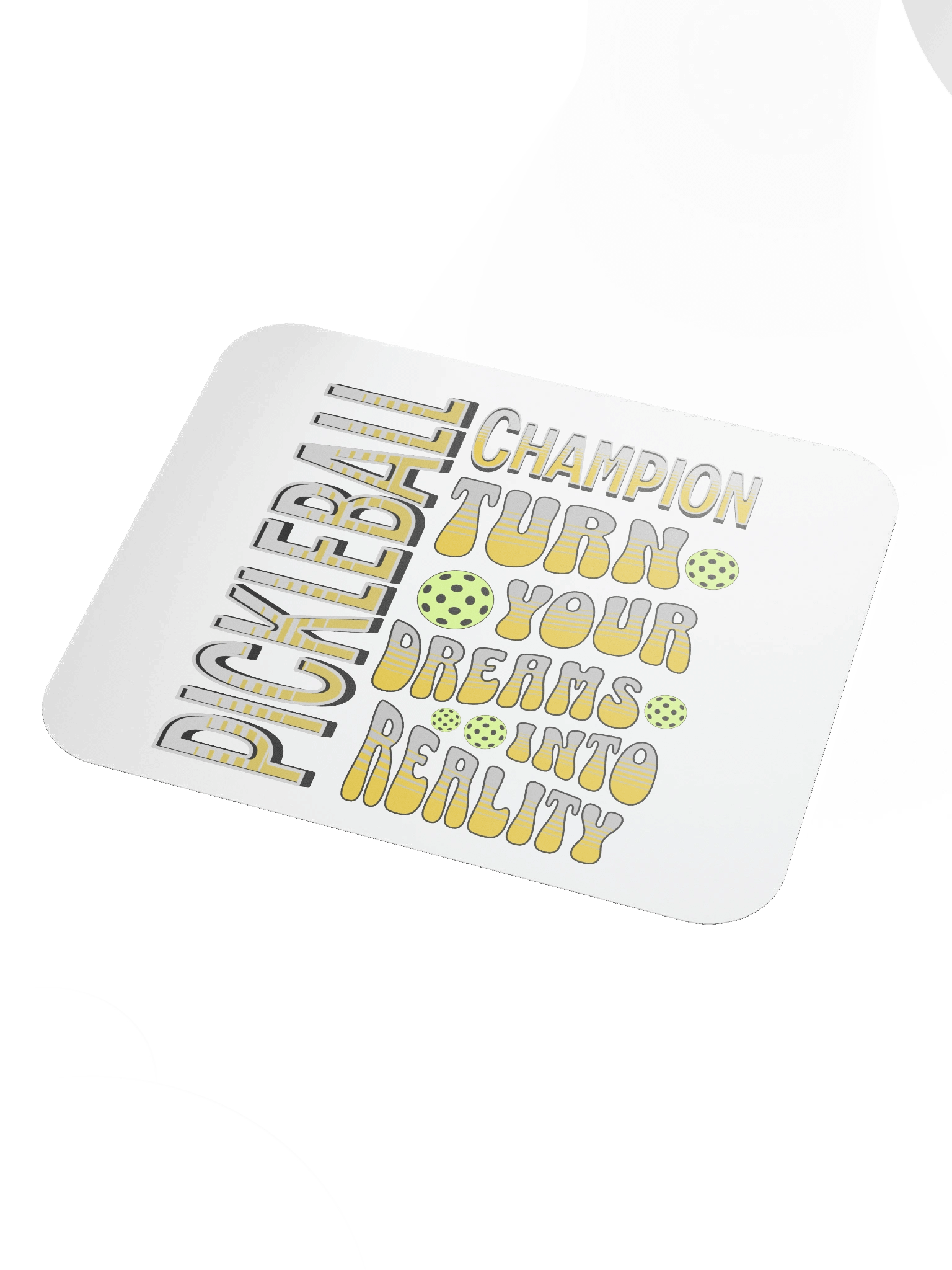 Pickleball Champion Turn Your Dreams Into Reality Mouse Pad product image (3)