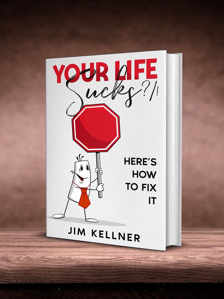 Copy of Your Life Sucks ?/!: Here's How To Fix It (Signed Paperback) product image (2)
