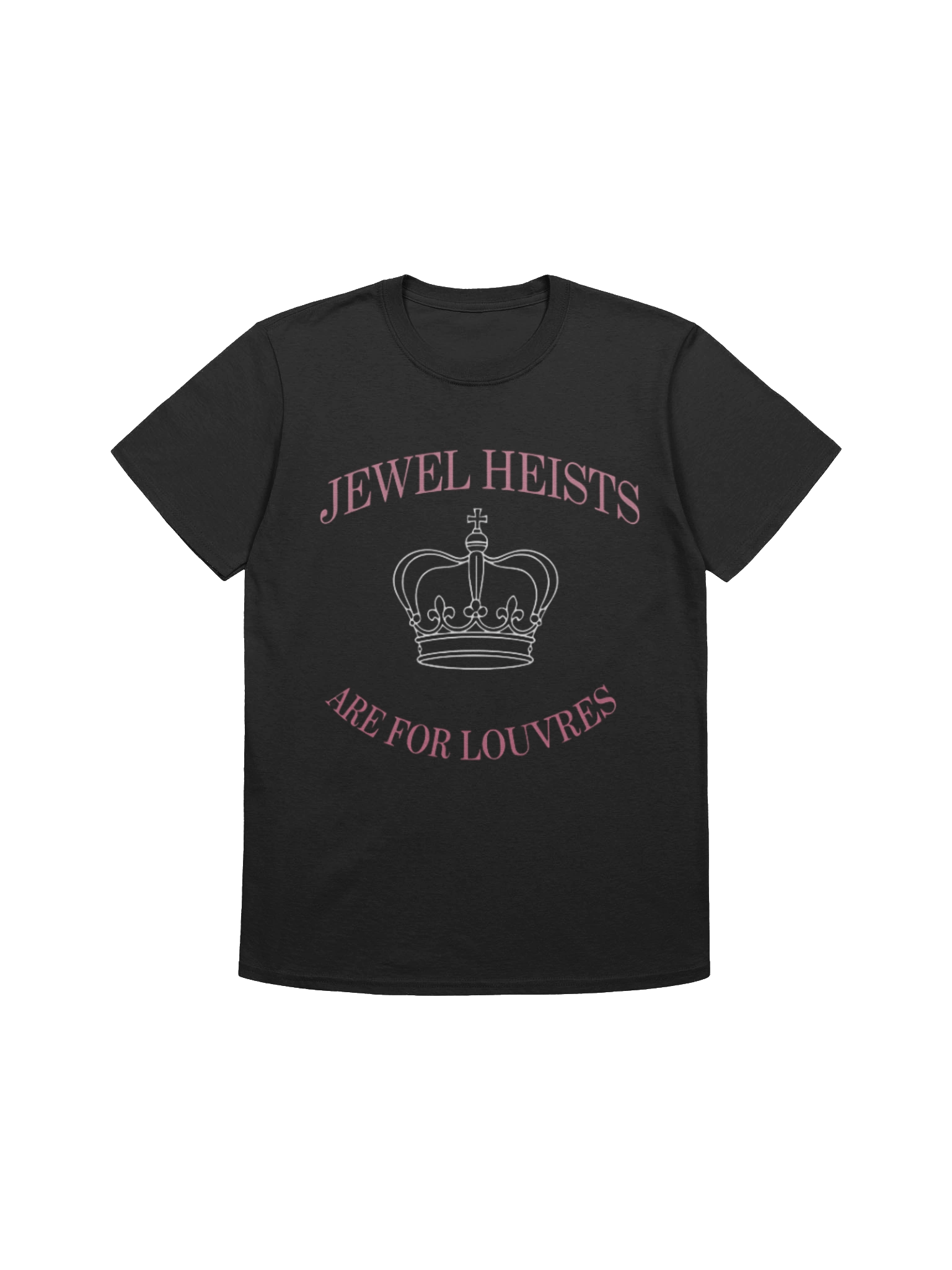 Jewel Heists Are For Louvres T-Shirt product image (1)