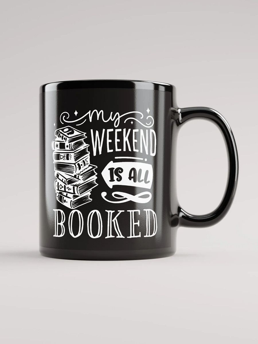 My Weekend Is All Booked Mug product image (1)
