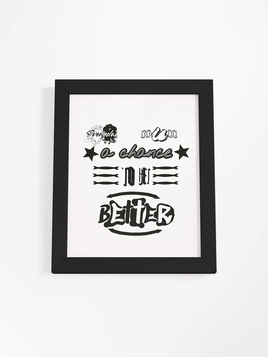 Everyday is a chance to get better - Framed - High-Quality Poster product image (1)