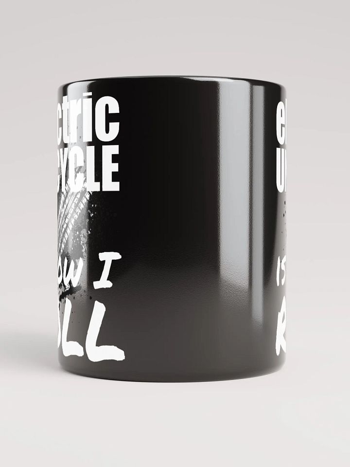 Electric Unicycle Is How I Roll Mug product image (2)