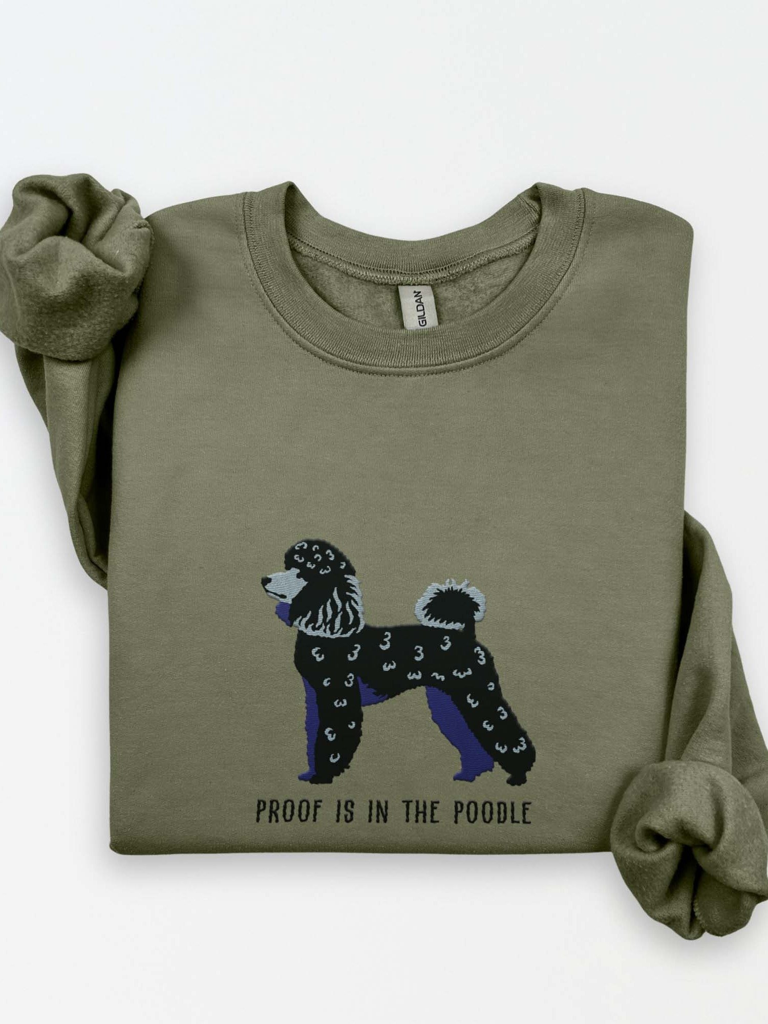 Proof Is in the Poodle Sweatshirt (Embroidered) of a Mini Poodle(Black) product image (1)