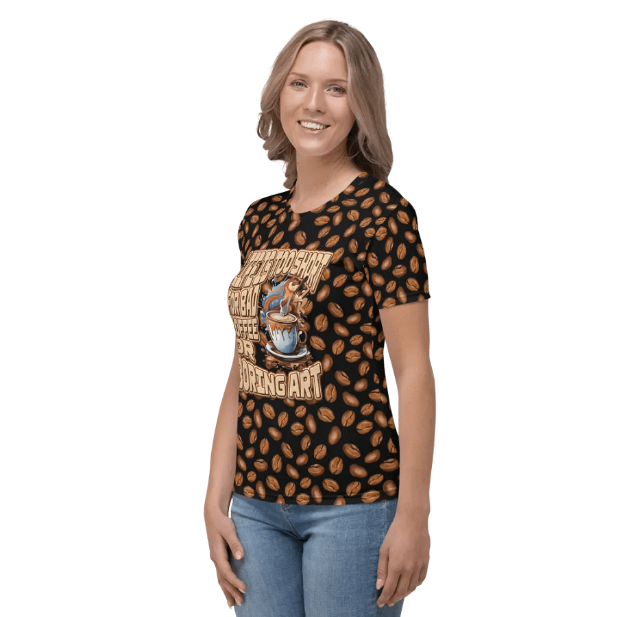 Life is too Short for Bad Coffee All Over Print T-shirt product image (3)
