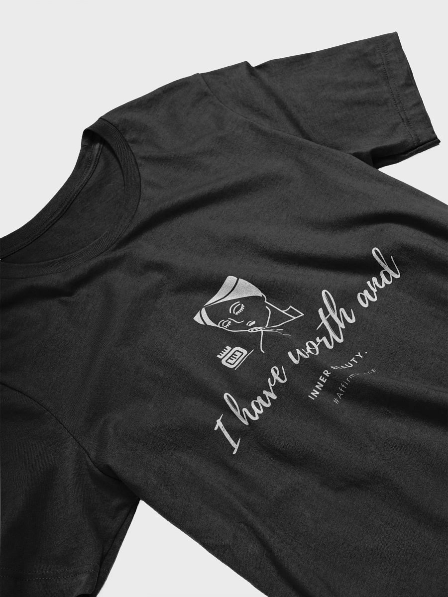 I have worth Unisex Super soft T-Shirt product image (14)