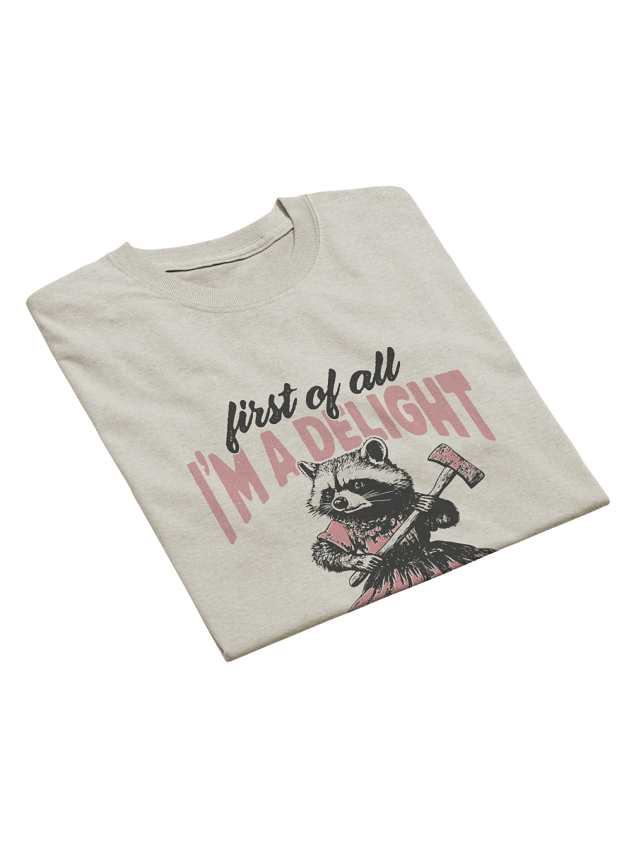 First Of All I'm A Delight Graphic T-shirt product image (33)