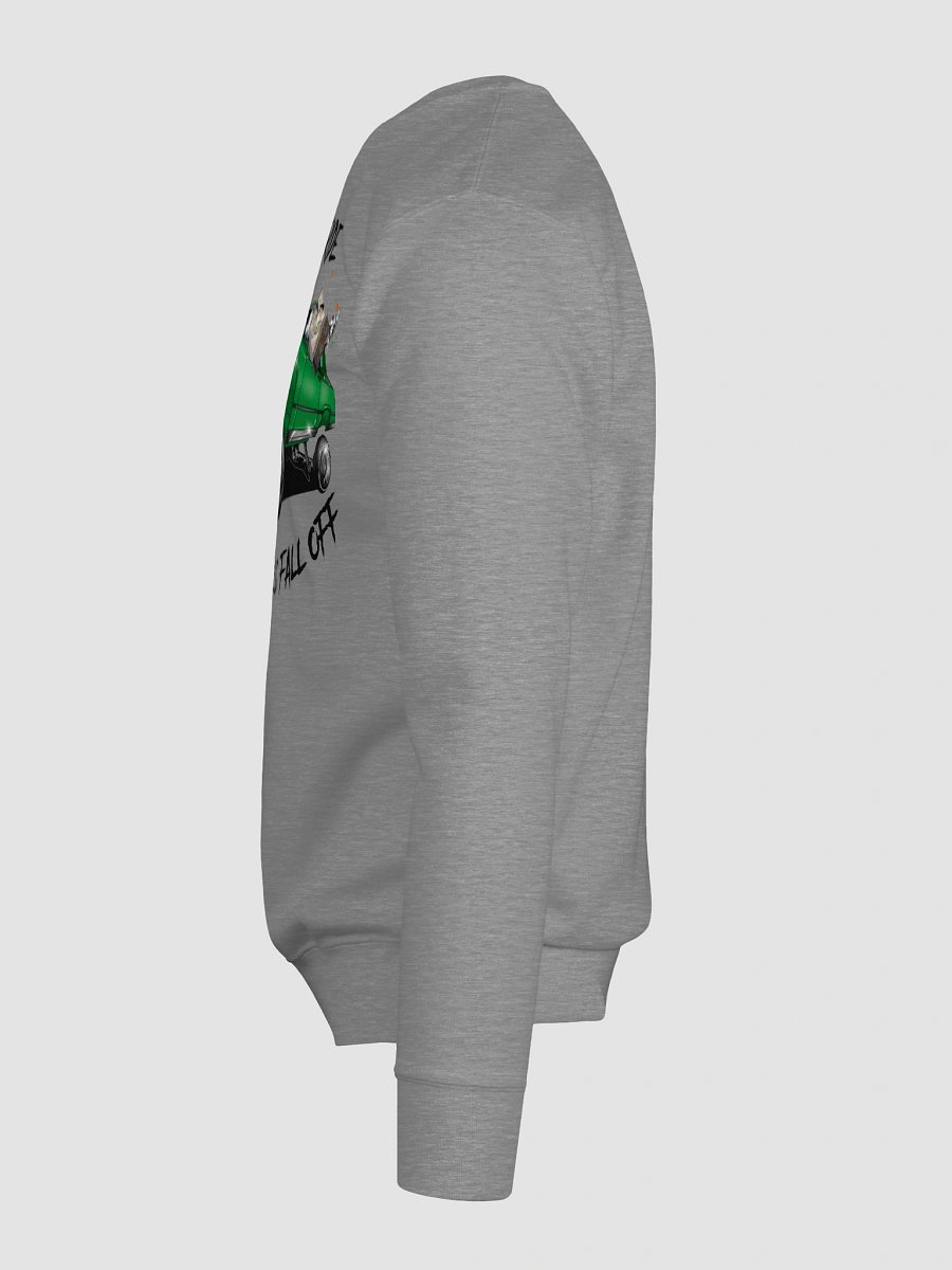 We Gon' Ride Till The Wheels Fall Off Sweatshirt product image (5)