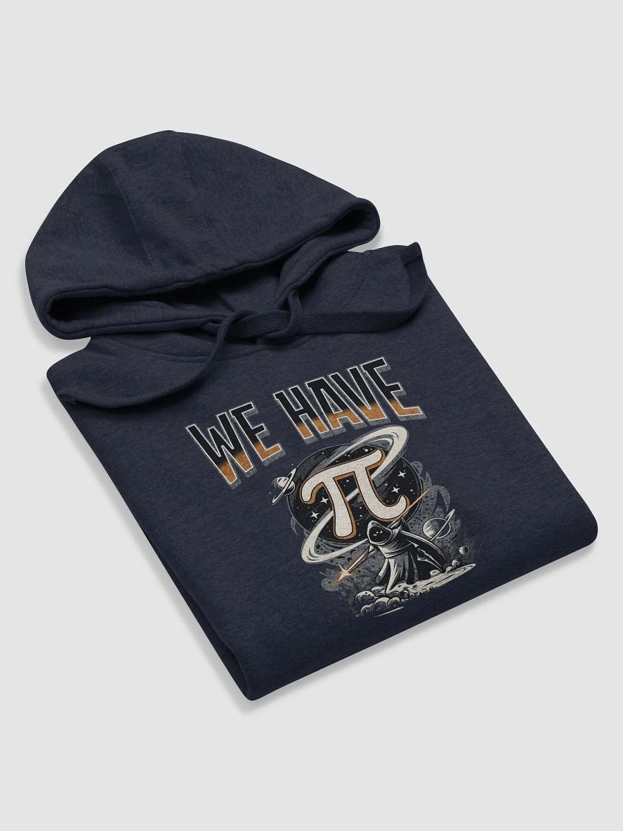 We Have PI (Premium Hoodie) product image (4)