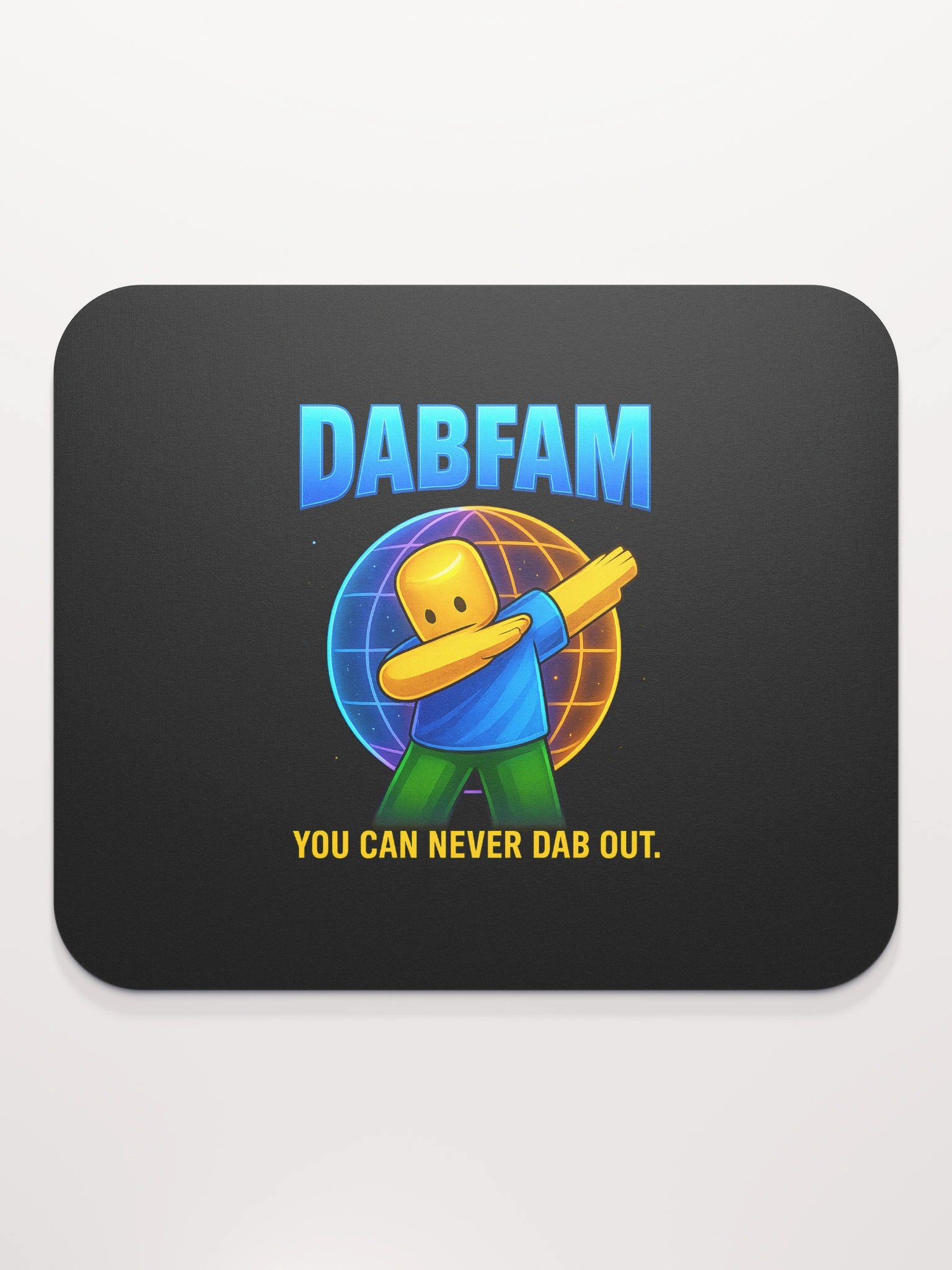 DabFam Certified Mouse Pad– You Can Never Dab Out product image (2)