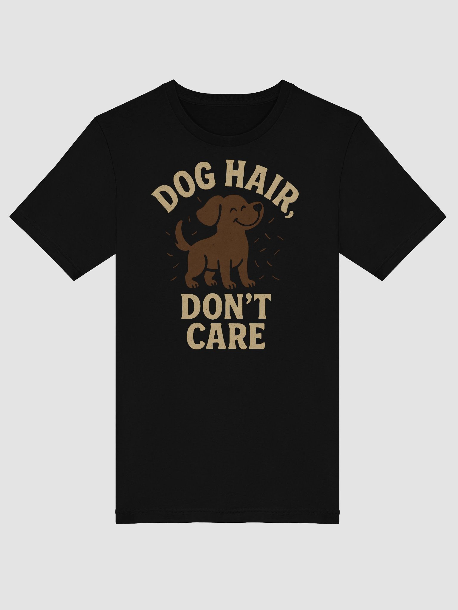 Dog Hair Don't Care T-Shirt product image (5)