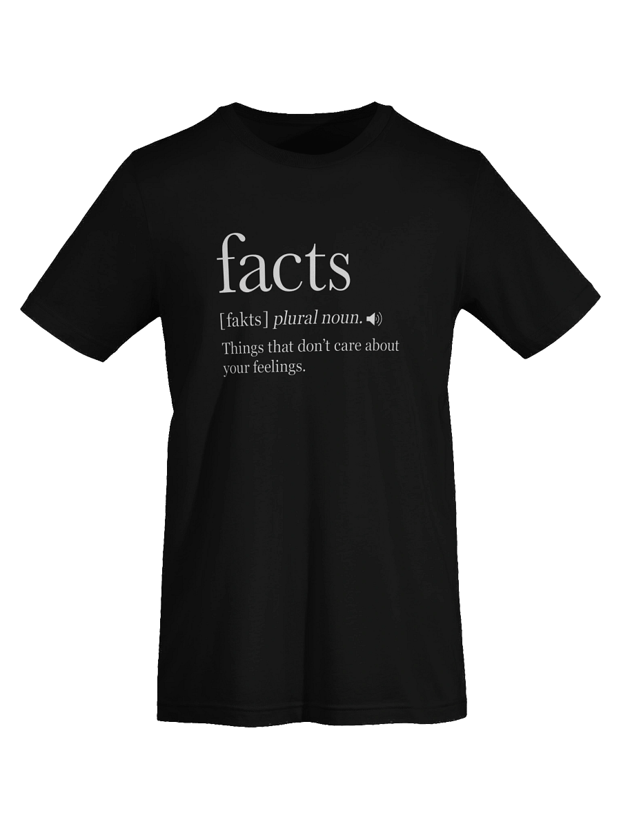 Women's Facts Don't Care About Your Feelings (White Letters) product image (9)