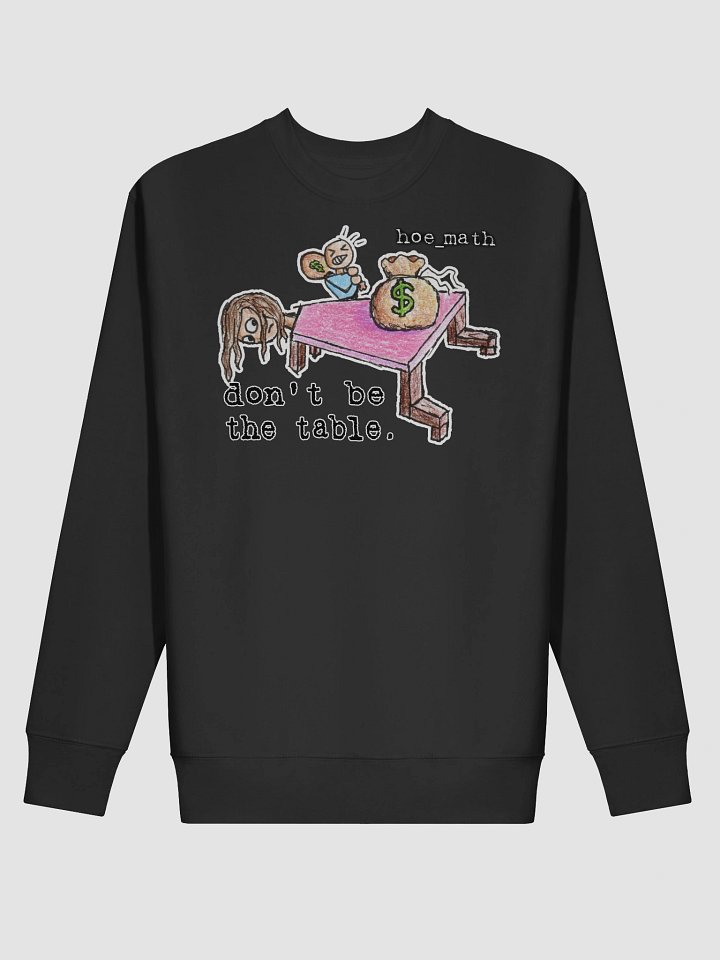 DON'T BE THE TABLE Shirt product image (1)