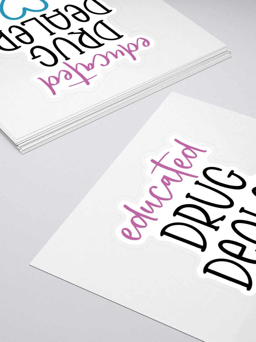 Educated Drug Dealer Sticker product image (11)