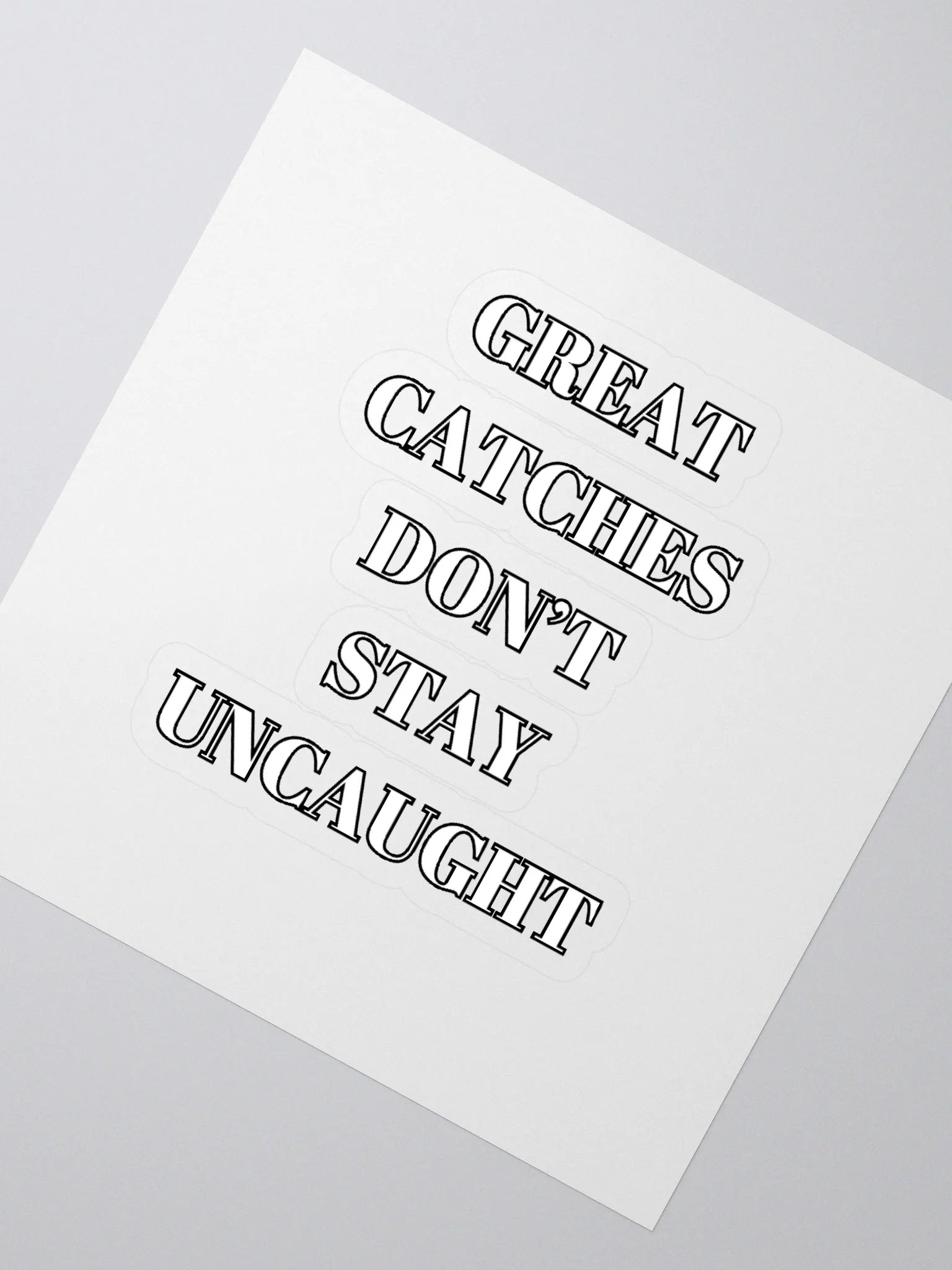 Great Catches Don't Stay UnCaught - Funny Sticker product image (2)